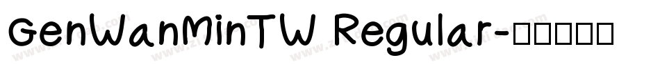 GenWanMinTW Regular字体转换